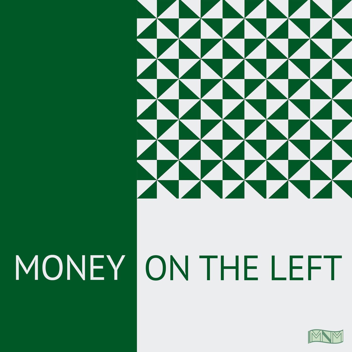 Money on The Left Podcast Logo