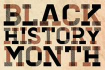 Celebrating Black History Month with the College of Arts and Humanities