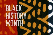 Celebrating Black History Month with the College of Arts and Humanities