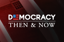 Democracy Then & Now